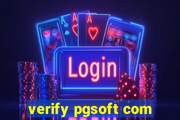 verify pgsoft com